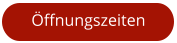 Öffnungszeiten