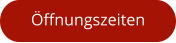 Öffnungszeiten