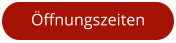 Öffnungszeiten